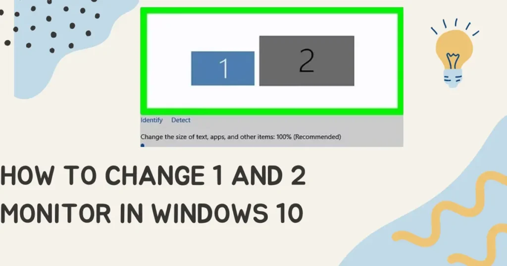 How to Change 1 and 2 Monitor in Windows 10