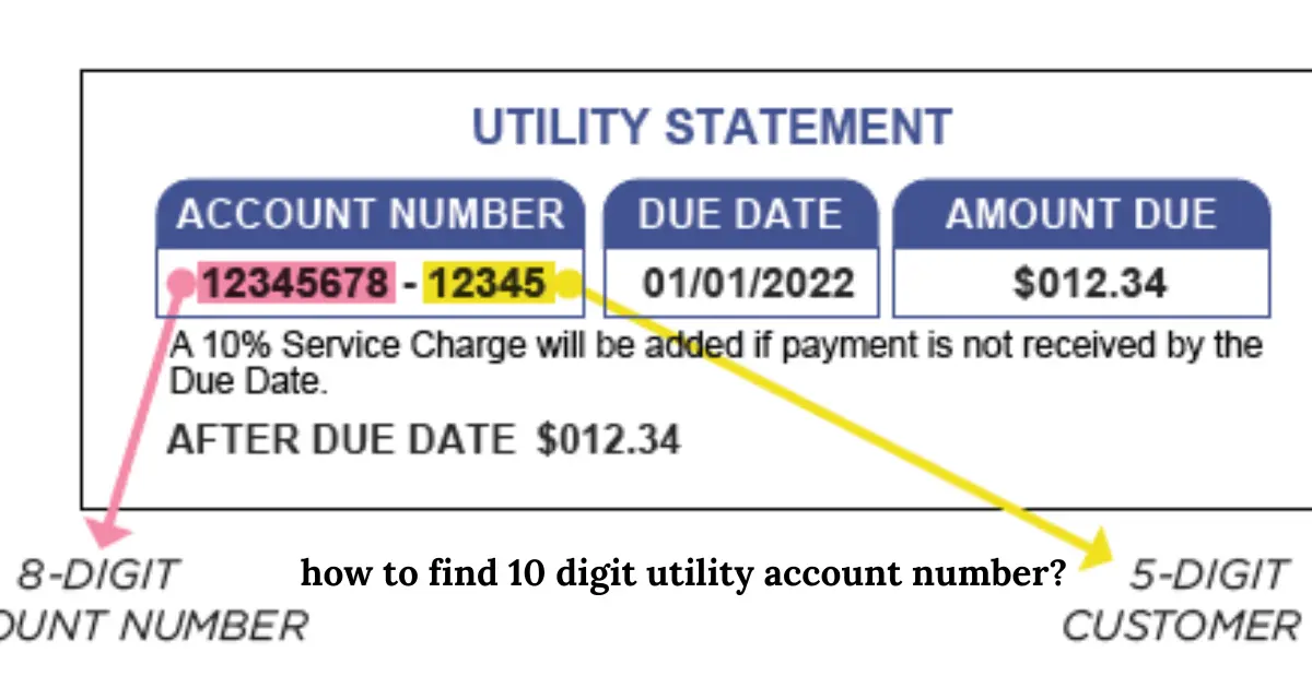 how to find 10 digit utility account number