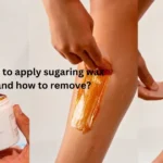 how to apply sugaring wax and how to remove