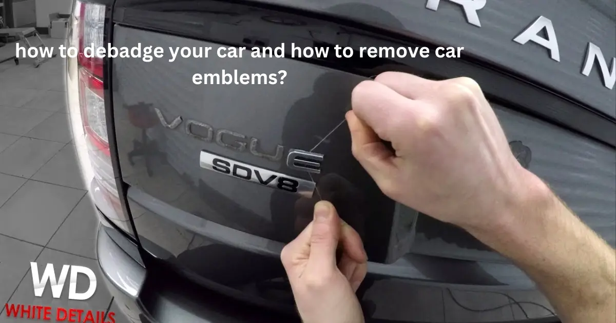 how to debadge your car and how to remove car emblems