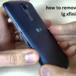 how to remove back on lg xfinity